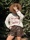 See You Cowboy Sweater - Stitch And Feather